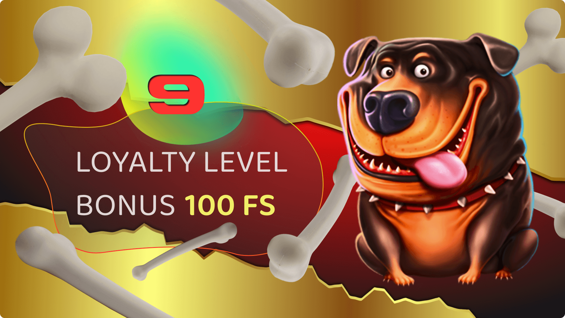 100 FS for 9 loyalty level